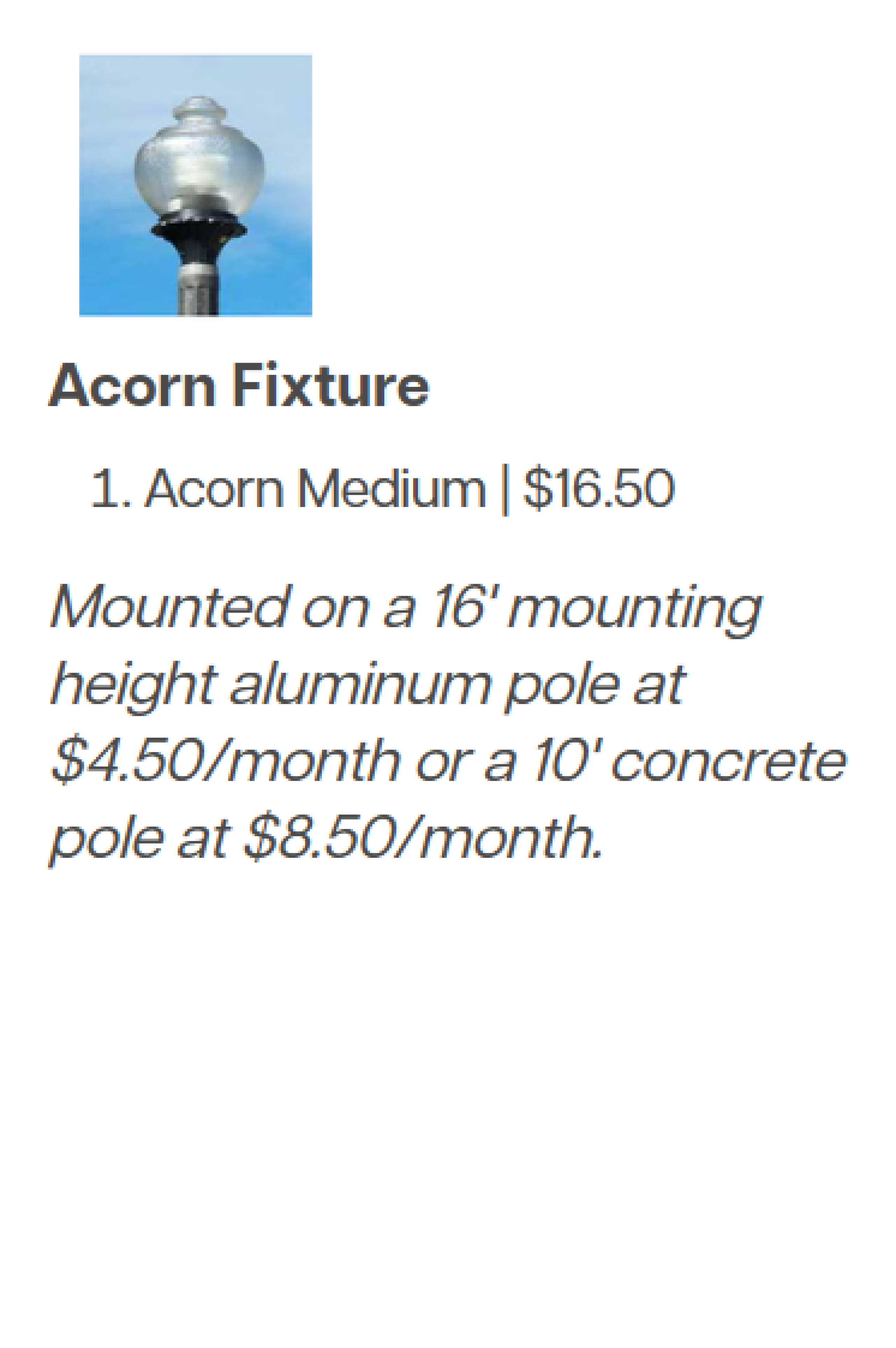 Acorn Fixture